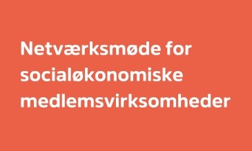 Netværksmøde – Socialøkonomi 