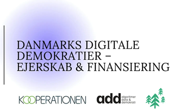 Danmarks Digitale Demokratier - Ejerskab & Finansiering
